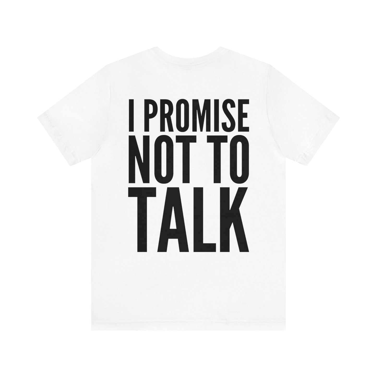 I Promise Not To Talk