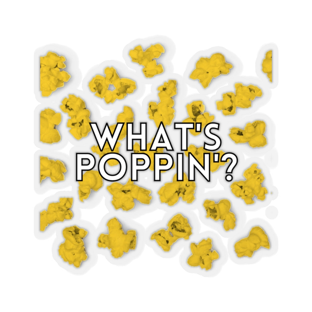 What's Poppin'? Sticker